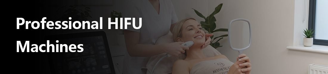 Professional HIFU Machines
